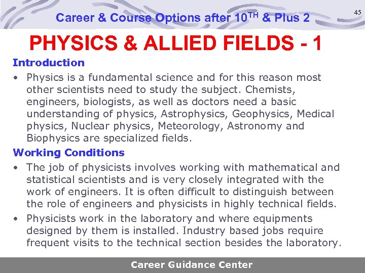 Career & Course Options after 10 TH & Plus 2 PHYSICS & ALLIED FIELDS