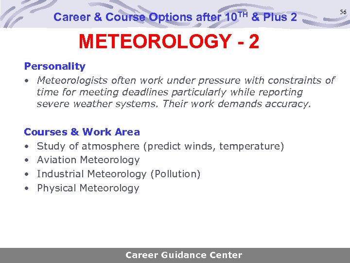 Career & Course Options after 10 TH & Plus 2 METEOROLOGY - 2 Personality