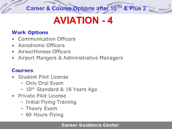 Career & Course Options after 10 TH & Plus 2 AVIATION - 4 Work