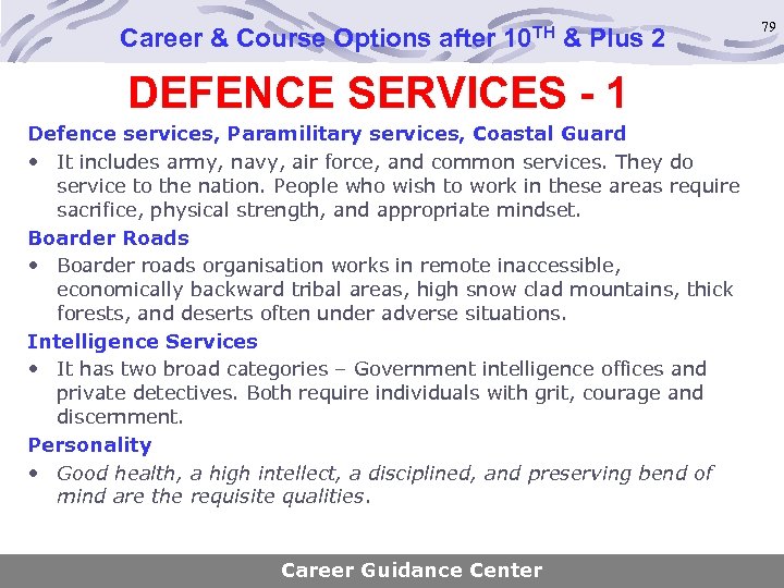 Career & Course Options after 10 TH & Plus 2 DEFENCE SERVICES - 1