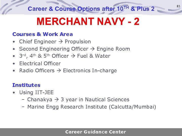 Career & Course Options after 10 TH & Plus 2 MERCHANT NAVY - 2