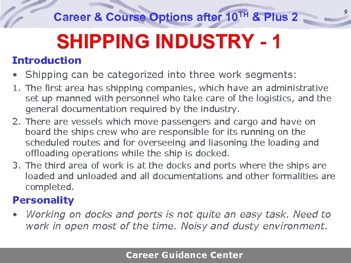 Career & Course Options after 10 TH & Plus 2 SHIPPING INDUSTRY - 1