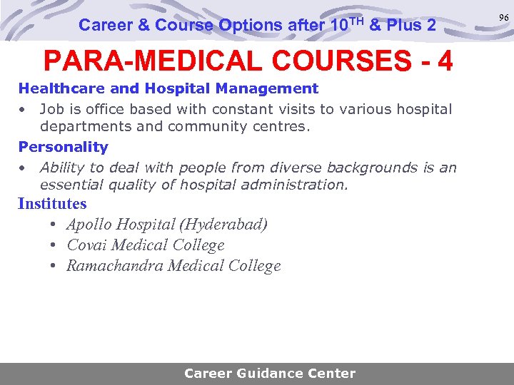Career & Course Options after 10 TH & Plus 2 PARA-MEDICAL COURSES - 4