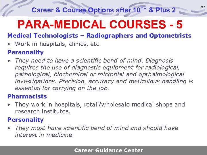 Career & Course Options after 10 TH & Plus 2 PARA-MEDICAL COURSES - 5