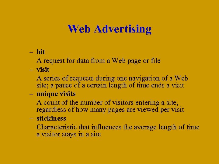 Web Advertising – hit A request for data from a Web page or file