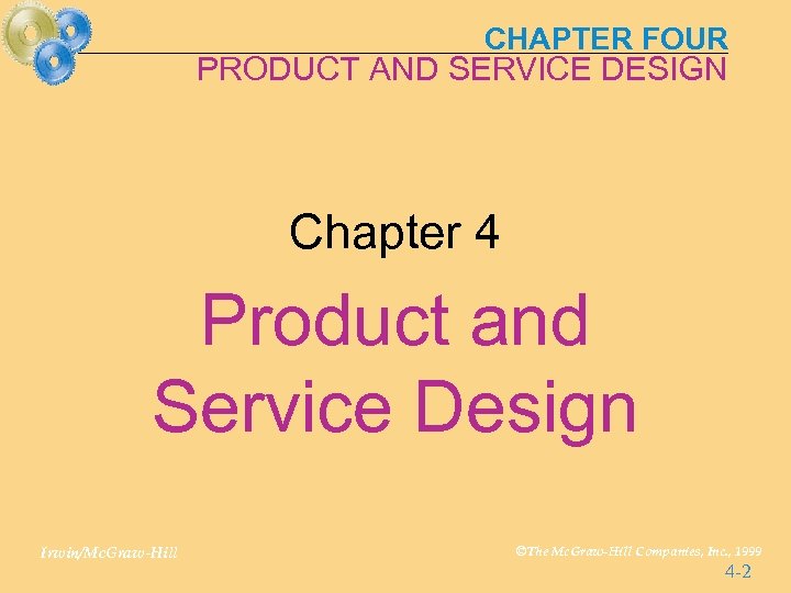 CHAPTER FOUR PART PRODUCT AND SERVICE DESIGN THREE