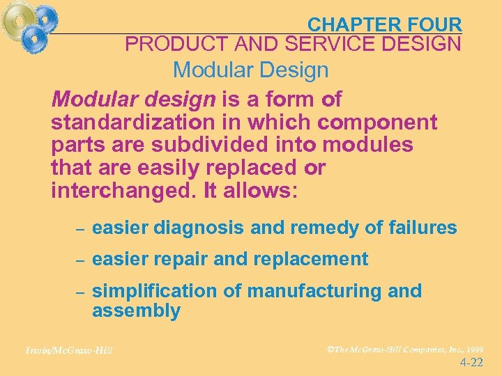CHAPTER FOUR PRODUCT AND SERVICE DESIGN Modular Design Modular design is a form of