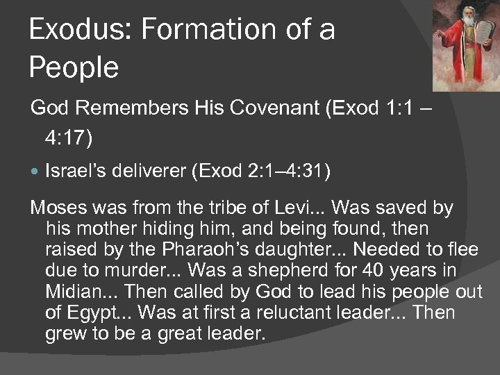 Exodus: Formation of a People God Remembers His Covenant (Exod 1: 1 – 4: