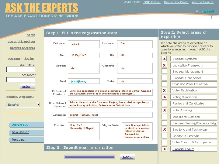  THE ACE PRACTITIONERS’ NETWORK ACE Project ASK THE EXPERTS EPIC Project Democracy Direct
