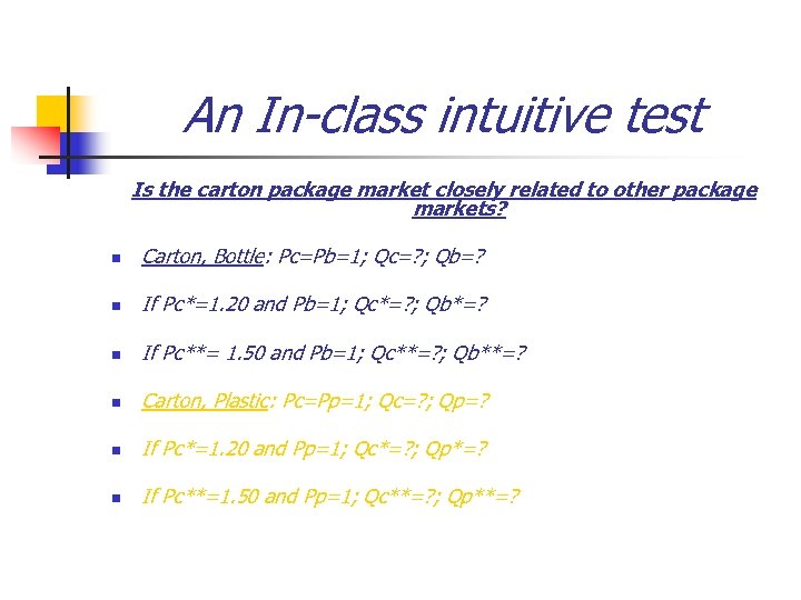 An In-class intuitive test Is the carton package market closely related to other package
