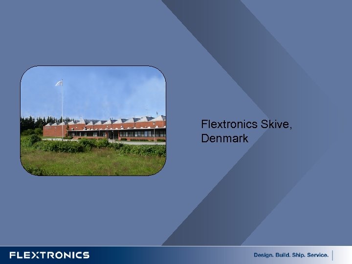 Flextronics Skive, Denmark 