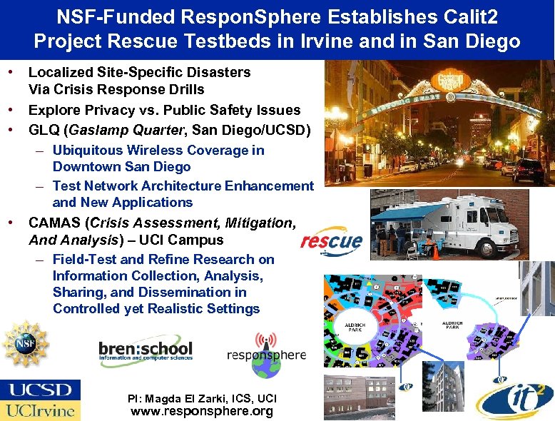 NSF-Funded Respon. Sphere Establishes Calit 2 Project Rescue Testbeds in Irvine and in San