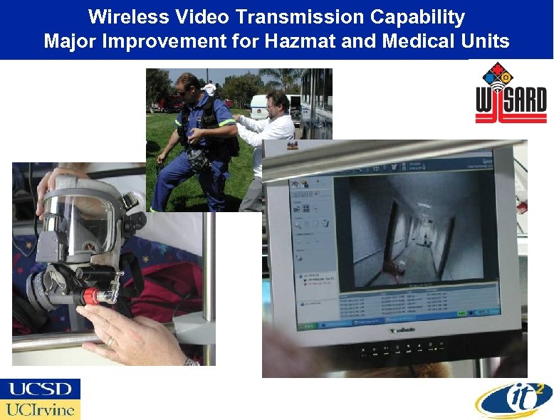 Wireless Video Transmission Capability Major Improvement for Hazmat and Medical Units 