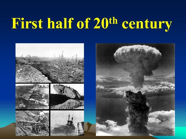 th century First half of 20 