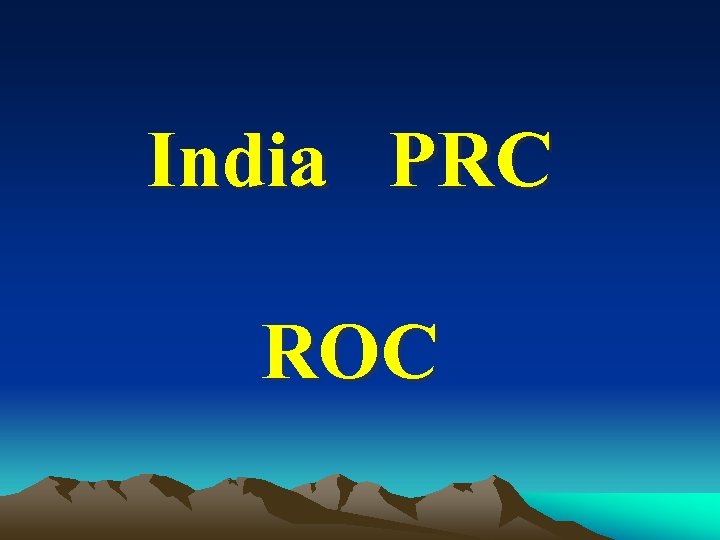 India PRC ROC 