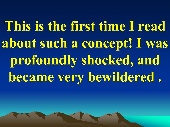 This is the first time I read about such a concept! I was profoundly