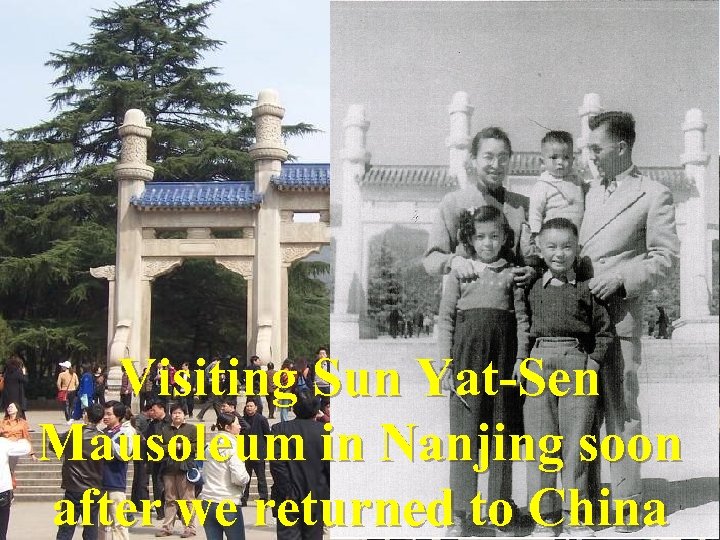 Visiting Sun Yat-Sen Mausoleum in Nanjing soon after we returned to China 