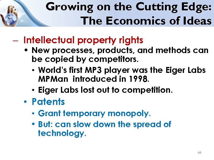 Growing on the Cutting Edge: The Economics of Ideas – Intellectual property rights •