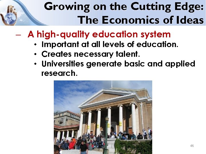 Growing on the Cutting Edge: The Economics of Ideas – A high-quality education system