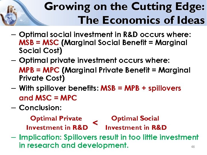 Growing on the Cutting Edge: The Economics of Ideas – Optimal social investment in