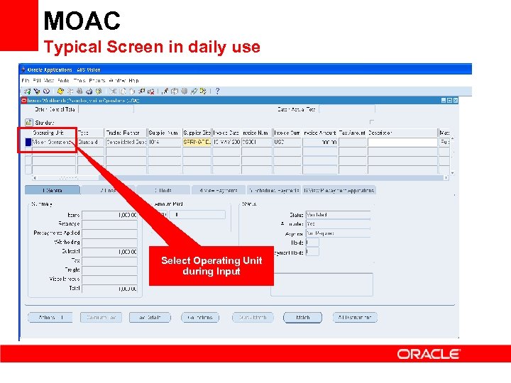 MOAC Typical Screen in daily use Select Operating Unit during Input 