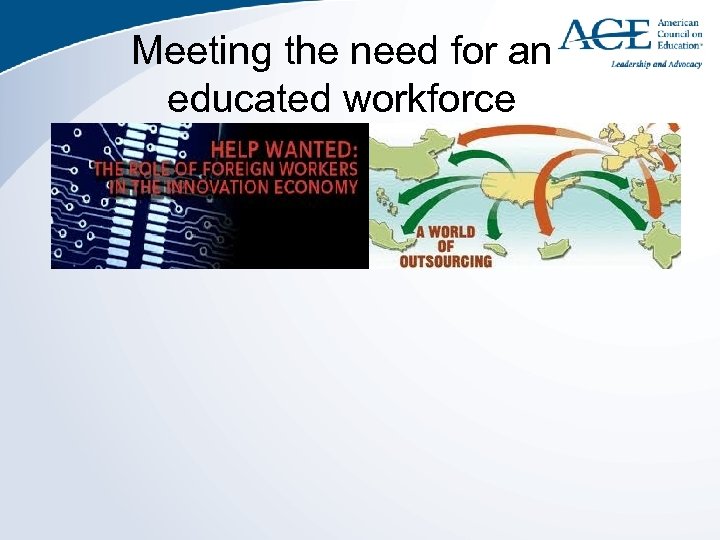 Meeting the need for an educated workforce 