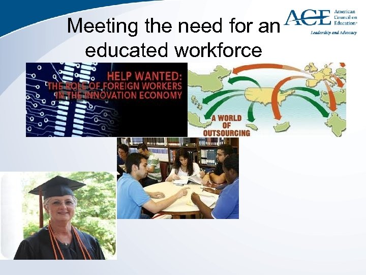 Meeting the need for an educated workforce 