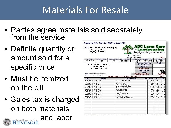 Materials For Resale • Parties agree materials sold separately from the service • Definite