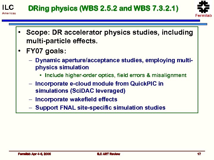ILC Americas DRing physics (WBS 2. 5. 2 and WBS 7. 3. 2. 1)