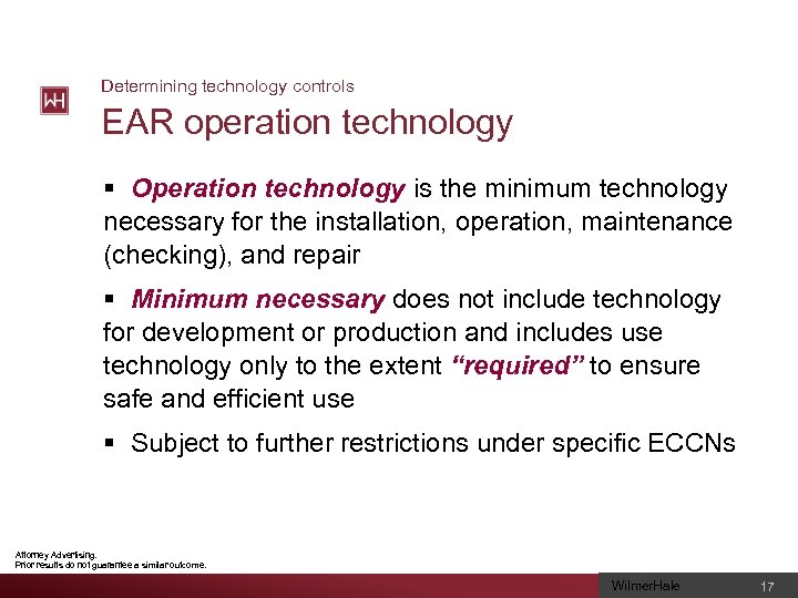 Determining technology controls EAR operation technology § Operation technology is the minimum technology necessary