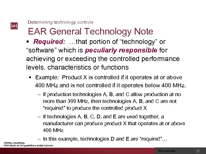 Determining technology controls EAR General Technology Note § Required: …that portion of “technology” or