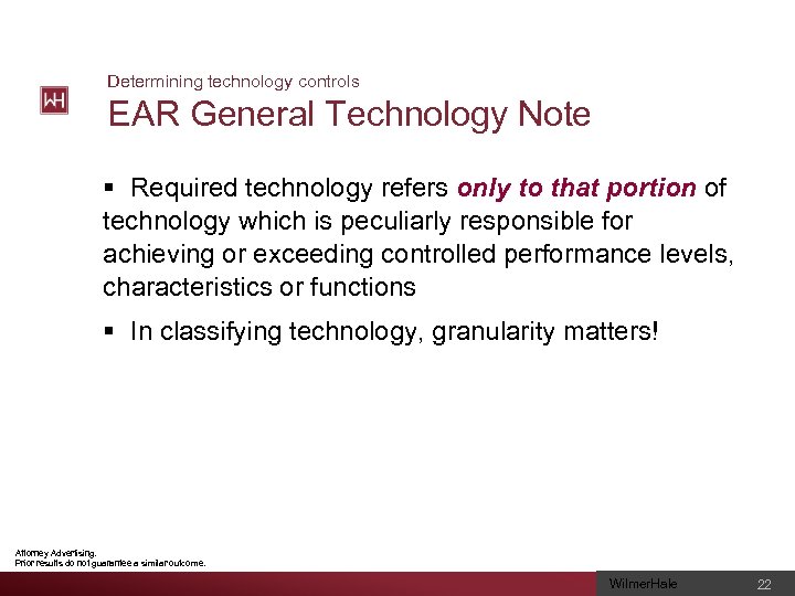 Determining technology controls EAR General Technology Note § Required technology refers only to that