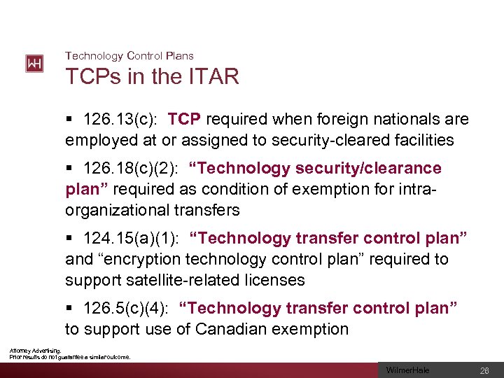 Technology Control Plans TCPs in the ITAR § 126. 13(c): TCP required when foreign