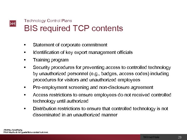 Technology Control Plans BIS required TCP contents § Statement of corporate commitment § Identification