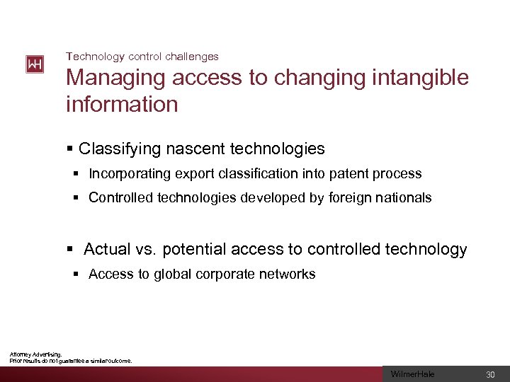 Technology control challenges Managing access to changing intangible information § Classifying nascent technologies §
