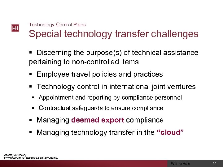 Technology Control Plans Special technology transfer challenges § Discerning the purpose(s) of technical assistance