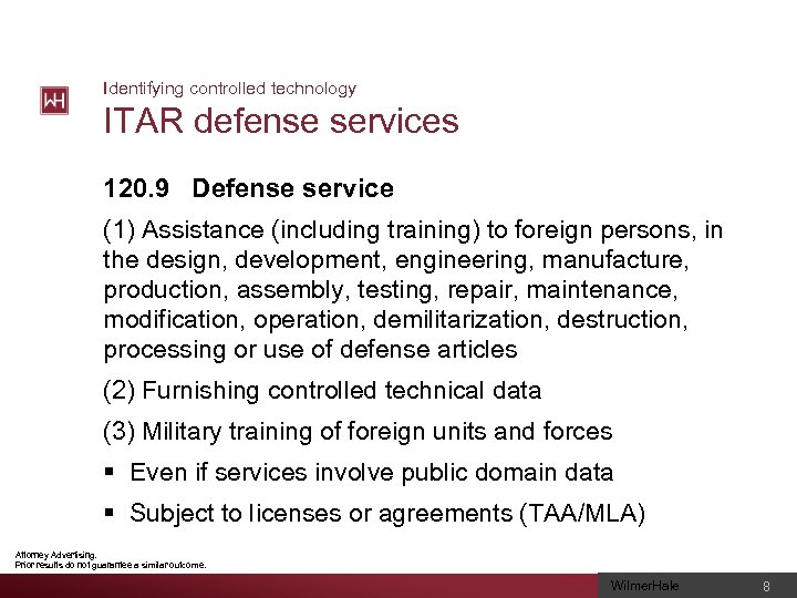 Identifying controlled technology ITAR defense services 120. 9 Defense service (1) Assistance (including training)