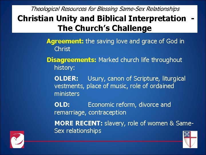 Theological Resources for Blessing Same-Sex Relationships Christian Unity and Biblical Interpretation The Church’s Challenge