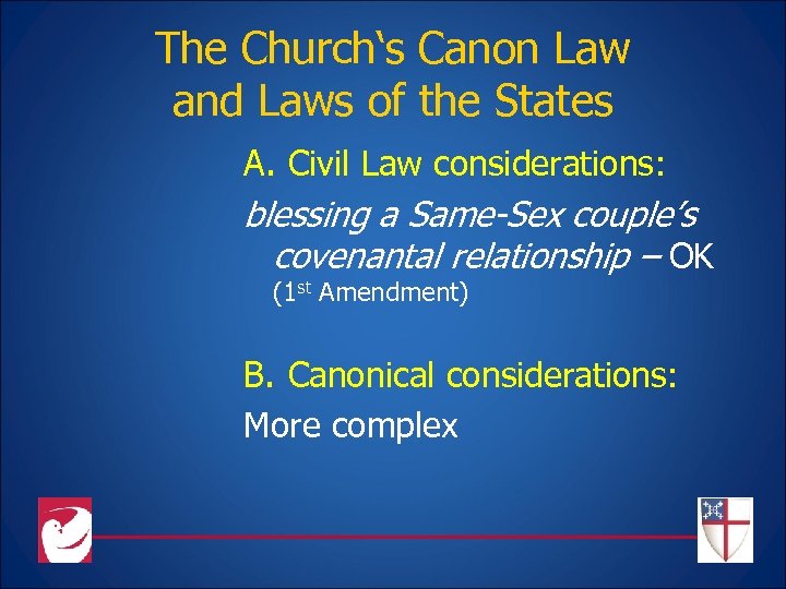 The Church‘s Canon Law and Laws of the States A. Civil Law considerations: blessing