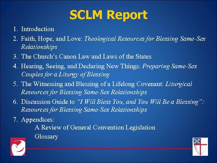 SCLM Report 1. Introduction 2. Faith, Hope, and Love: Theological Resources for Blessing Same-Sex