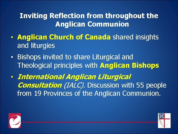 Inviting Reflection from throughout the Anglican Communion • Anglican Church of Canada shared insights