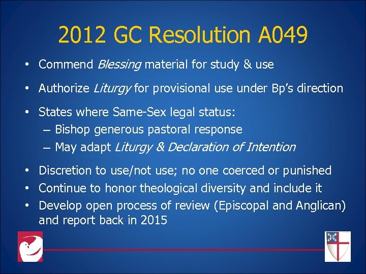 2012 GC Resolution A 049 • Commend Blessing material for study & use •