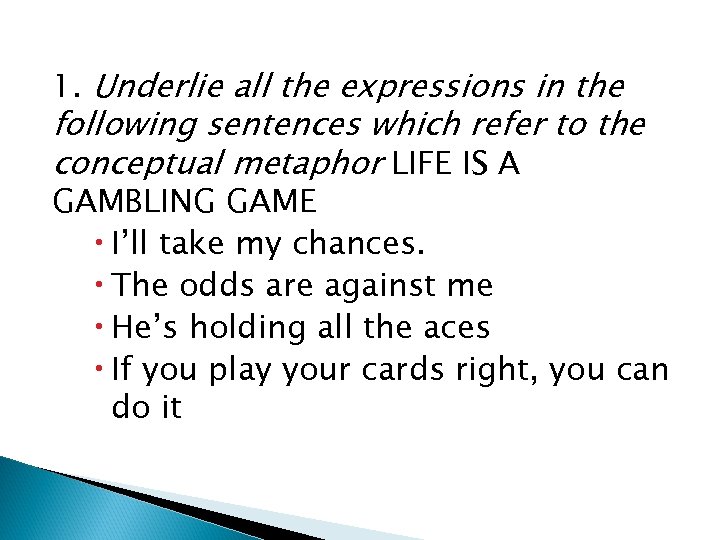 1. Underlie all the expressions in the following sentences which refer to the conceptual
