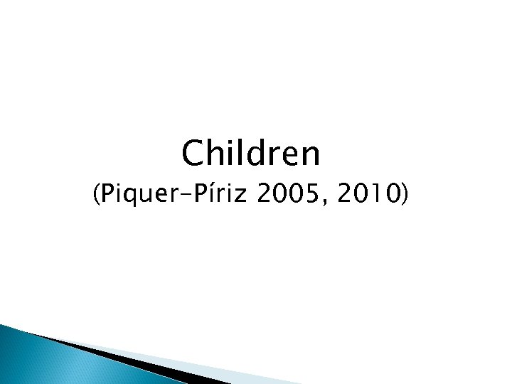 Children (Piquer-Píriz 2005, 2010) 