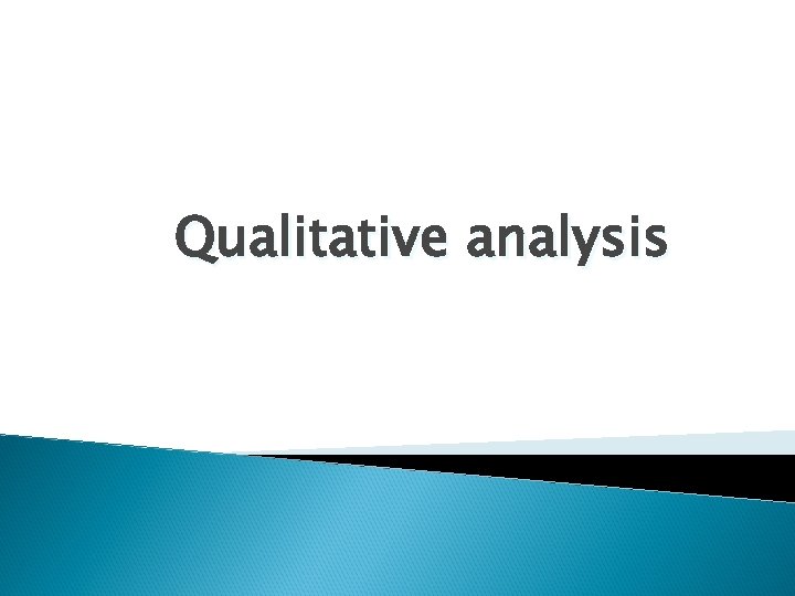 Qualitative analysis 