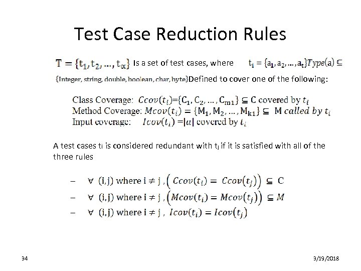 Test Case Reduction Rules Is a set of test cases, where Defined to cover