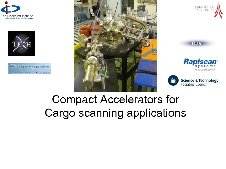 Compact Accelerators for Cargo scanning applications 