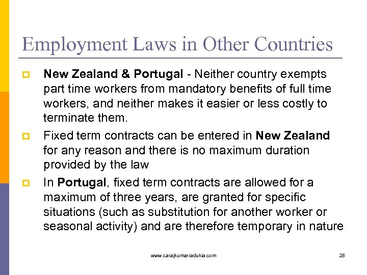 Employment Laws in Other Countries p p p New Zealand & Portugal - Neither