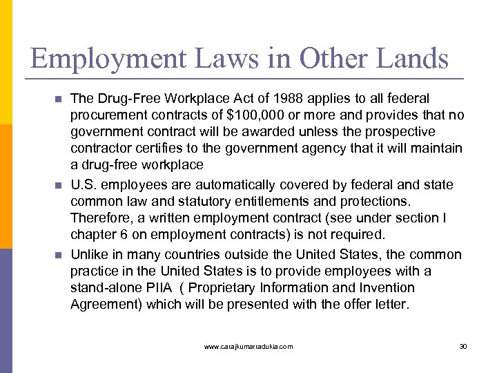 Employment Laws in Other Lands n n n The Drug-Free Workplace Act of 1988