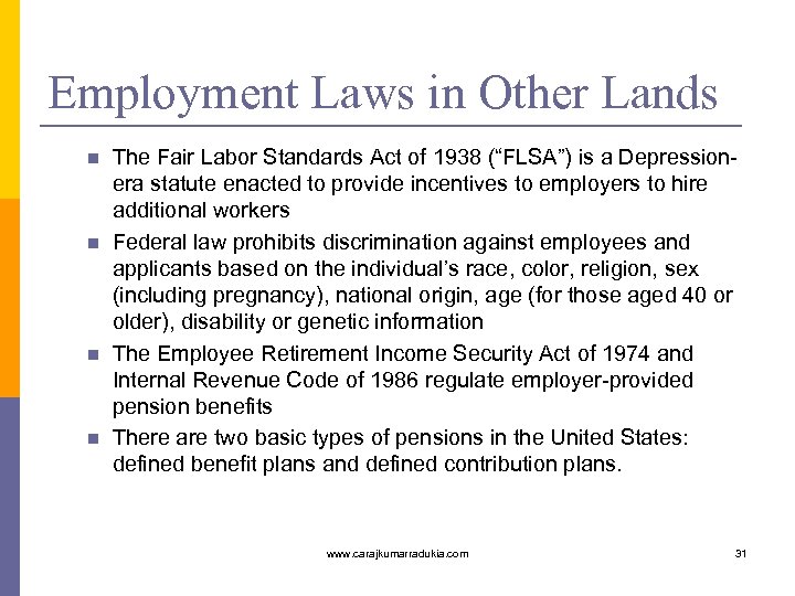 Employment Laws in Other Lands n n The Fair Labor Standards Act of 1938